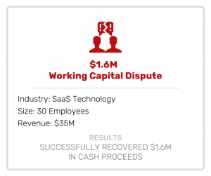 Acquisitions | Working Capital Dispute