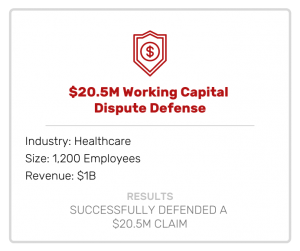 Acquisitions | Working Capital Dispute Defense